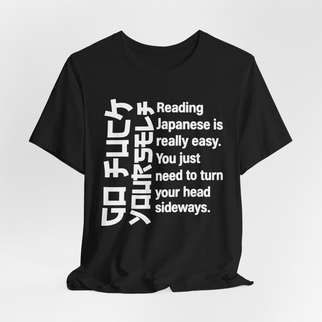 Reading Japanese Is Really Easy Funny T-Shirt – Sideways Text Joke Tee