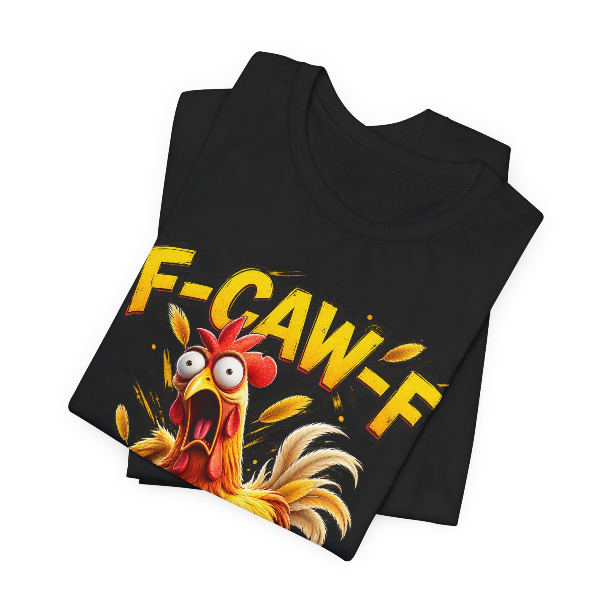 F-CAW-F Funny Chicken Graphic T-Shirt – Sarcastic Adult Humor Tee