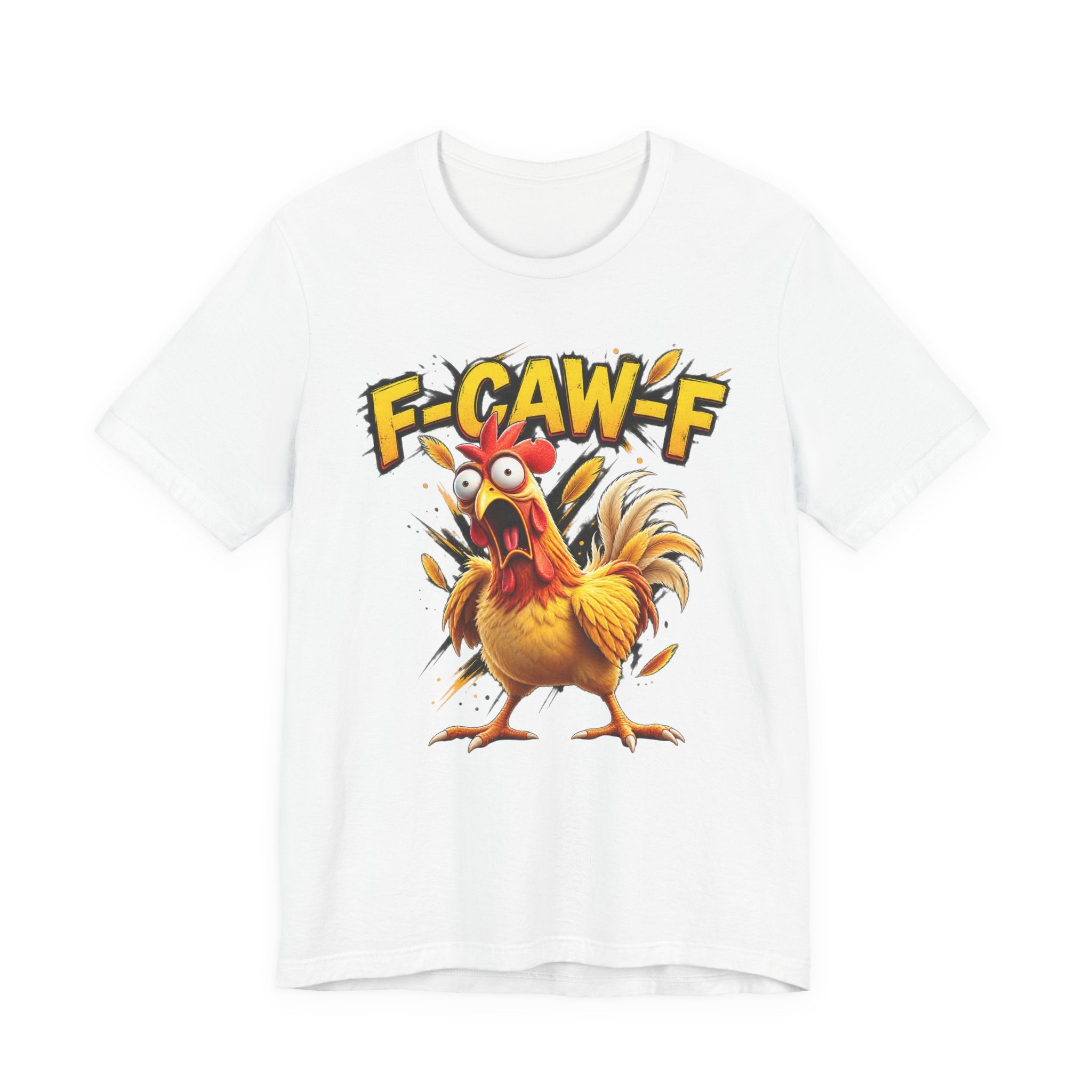 F-CAW-F Funny Chicken Graphic T-Shirt – Sarcastic Adult Humor Tee