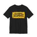 I’m Sorry I Called You an Asshole I Thought You Knew – Funny Sarcastic Graphic T-Shirt