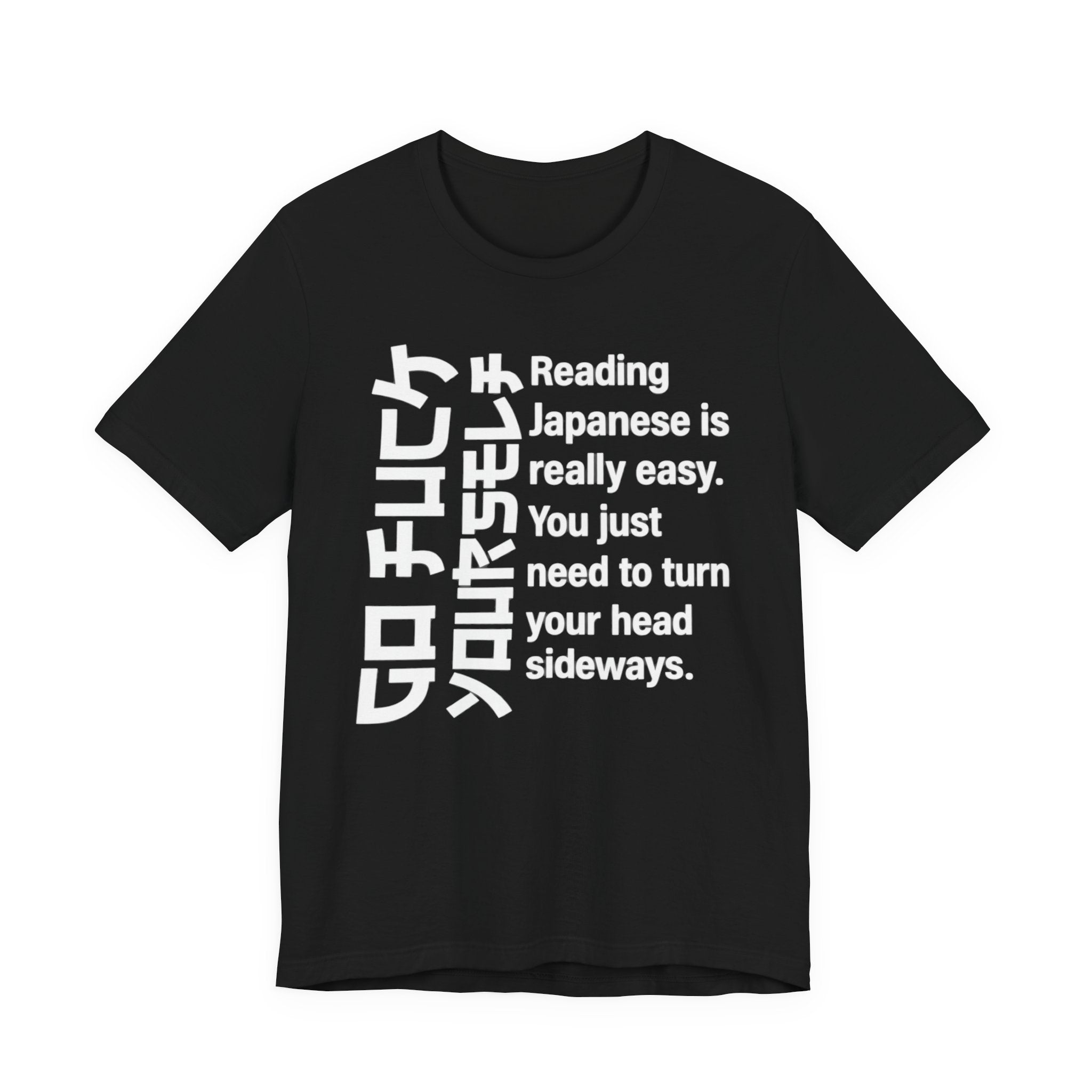 Reading Japanese Is Really Easy Funny T-Shirt – Sideways Text Joke Tee