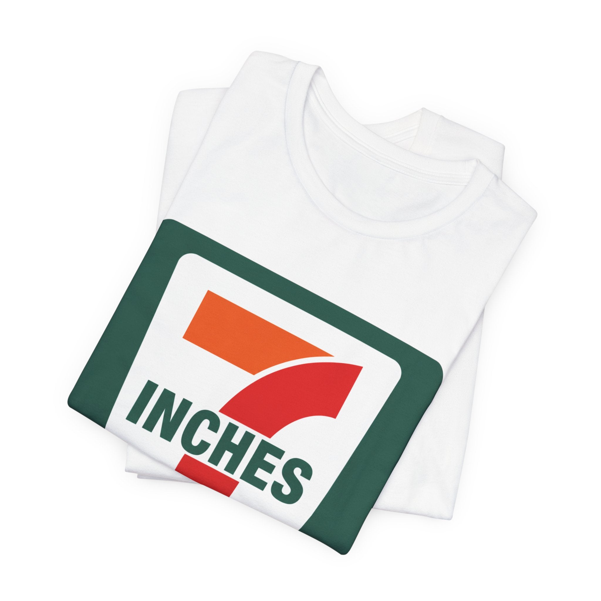 7 Inches Funny Adult Humor T-Shirt – Edgy Double Meaning Graphic Tee