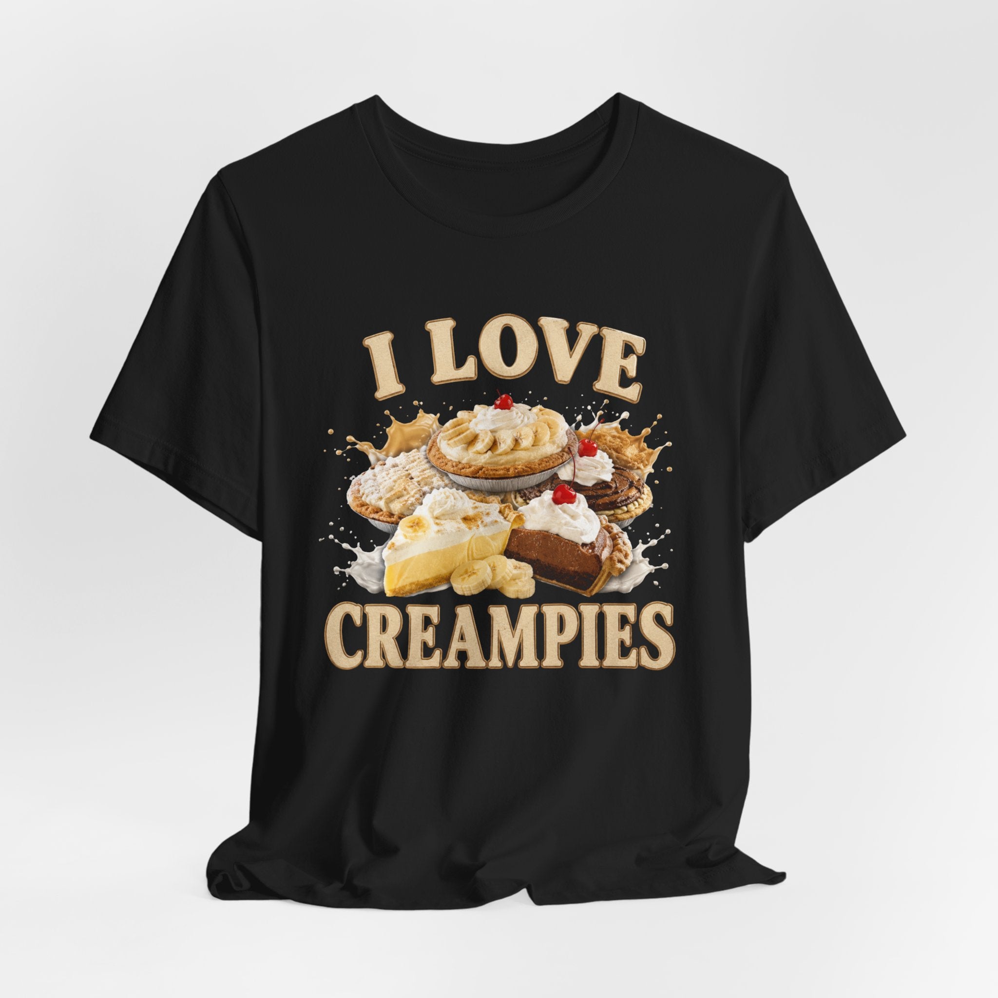 I Love Creampies Funny T-Shirt – Edgy Adult Humor Graphic Tee
