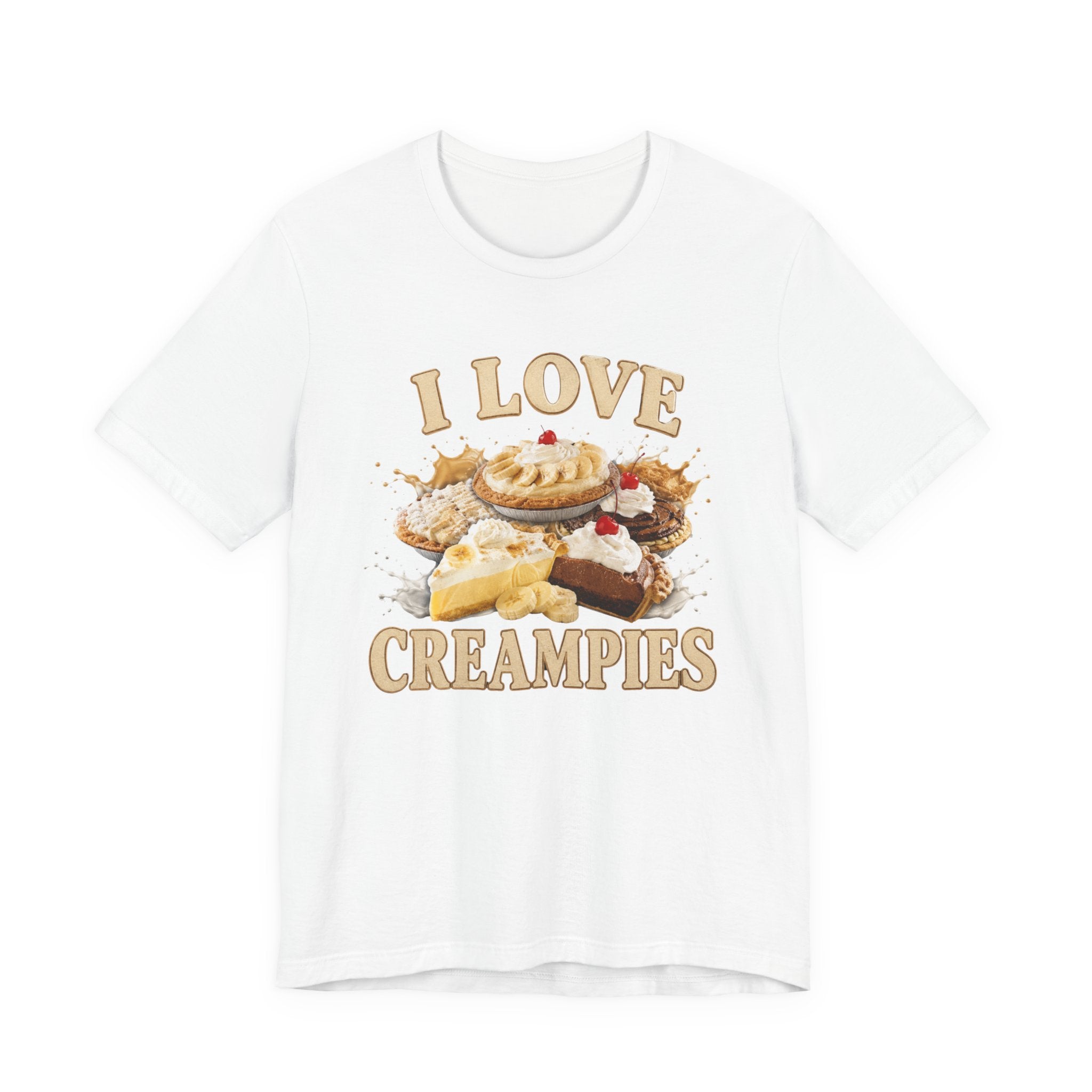 I Love Creampies Funny T-Shirt – Edgy Adult Humor Graphic Tee