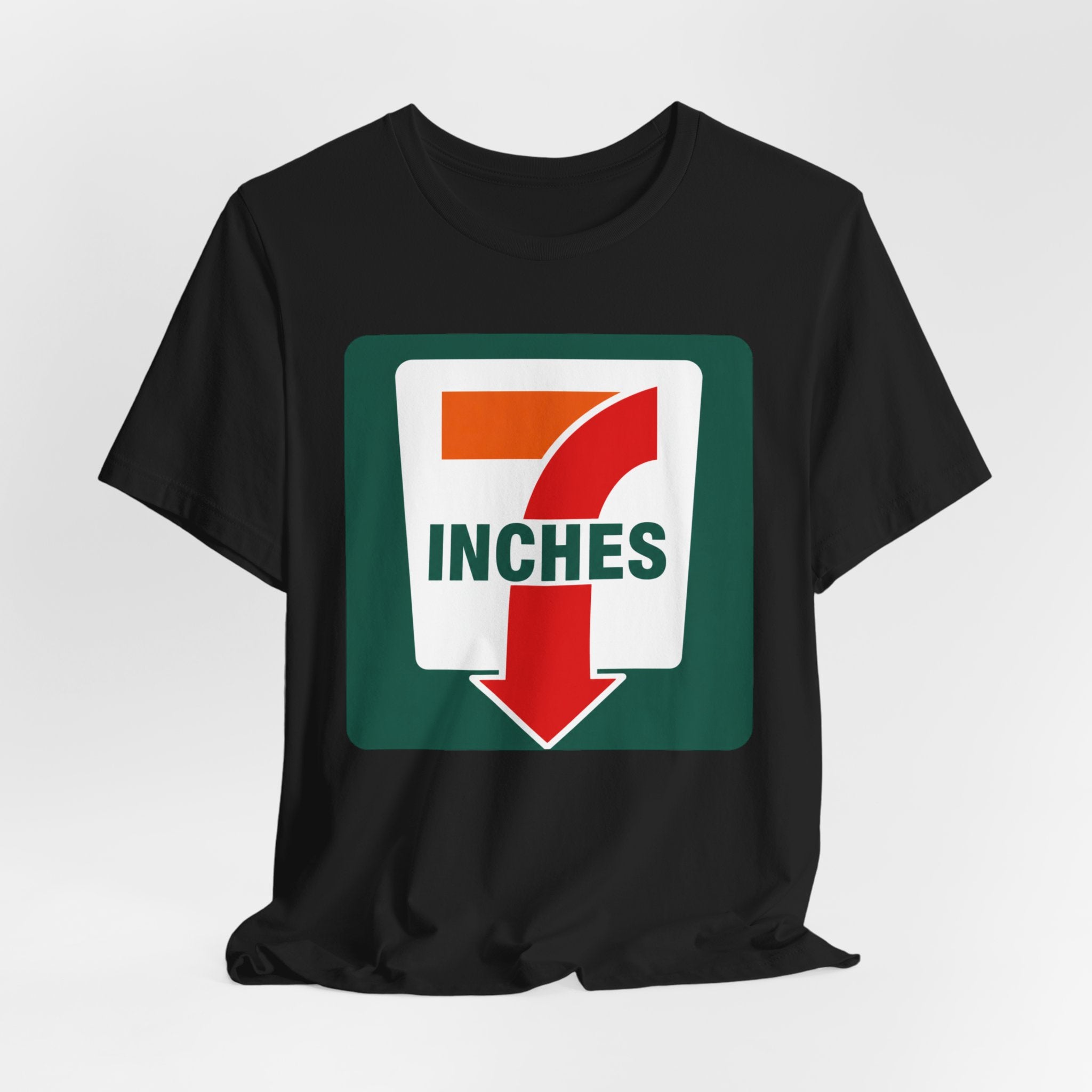 7 Inches Funny Adult Humor T-Shirt – Edgy Double Meaning Graphic Tee