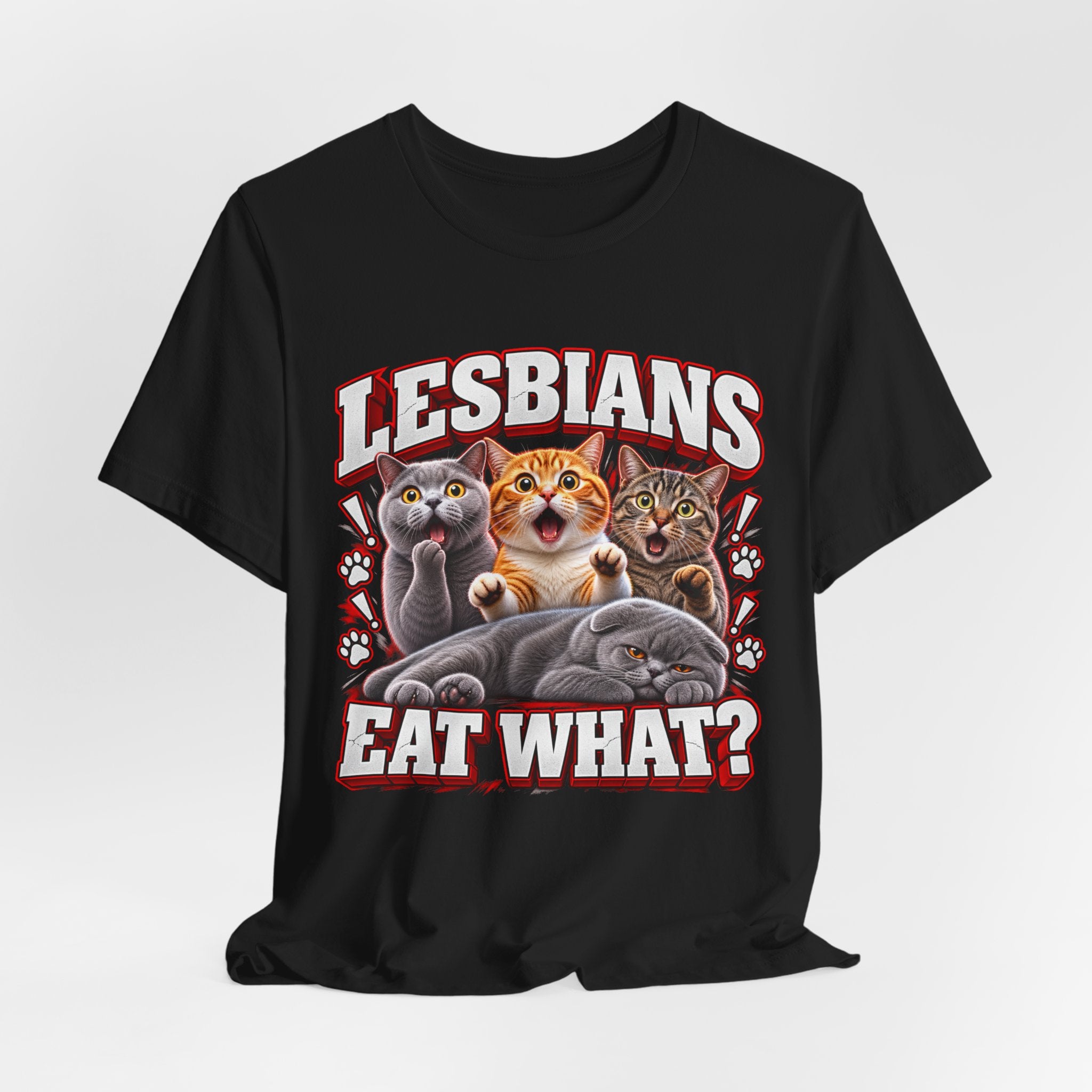 Lesbians Eat What? Funny Cat Graphic T-Shirt – Edgy Adult Humor Tee