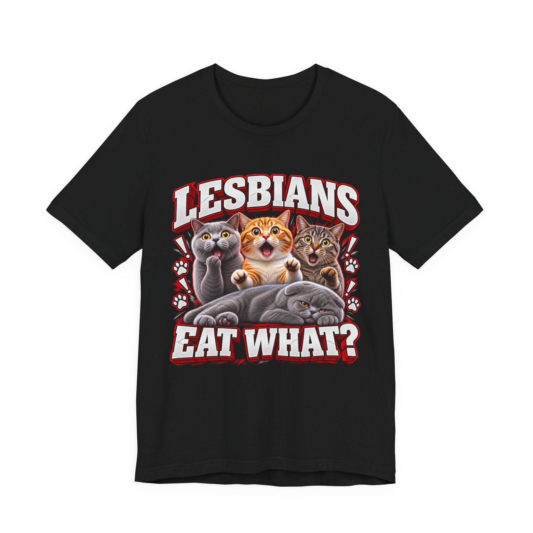 Lesbians Eat What? Funny Cat Graphic T-Shirt – Edgy Adult Humor Tee