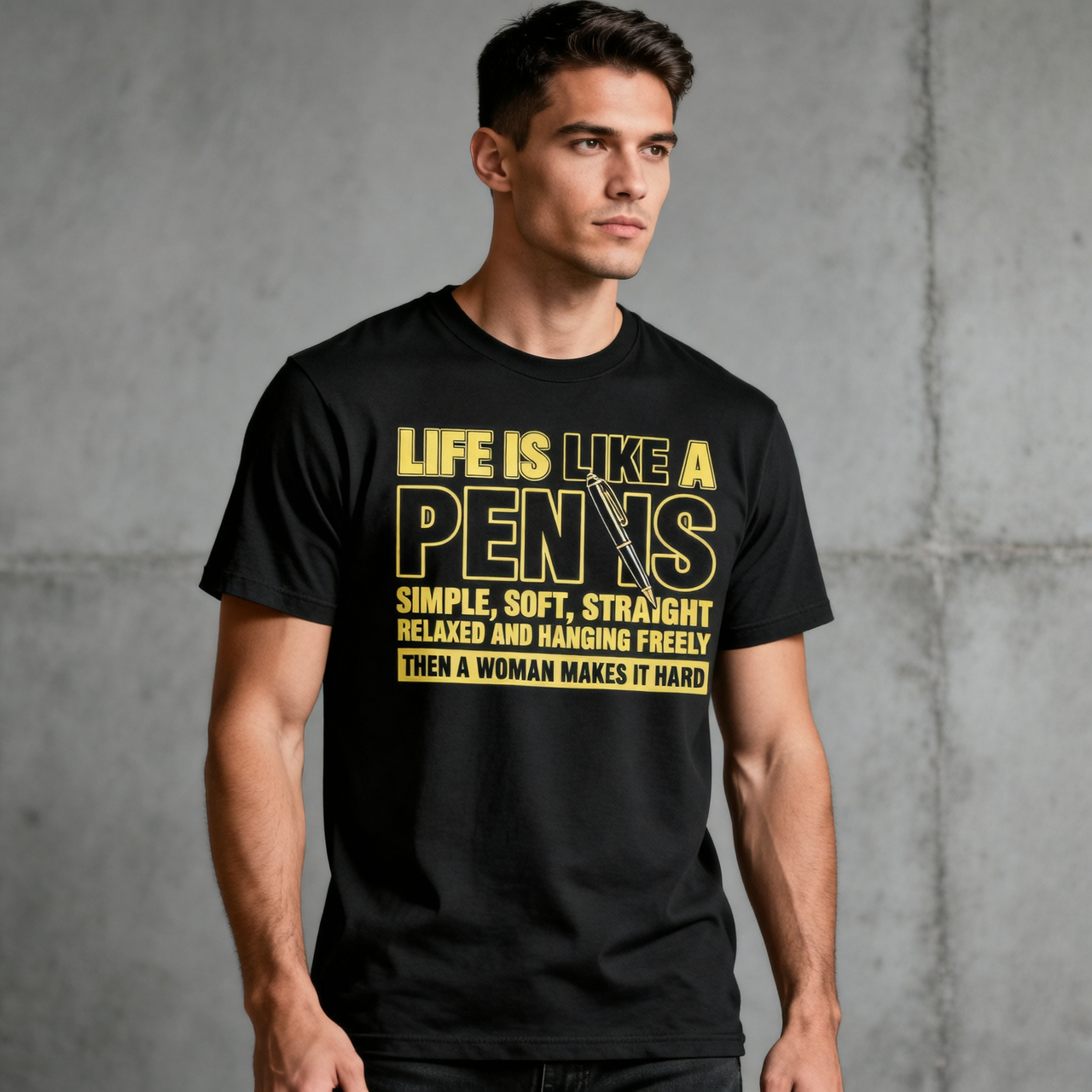 Life Is Like a Penis Funny T-Shirt – Adult Humor Graphic Tee